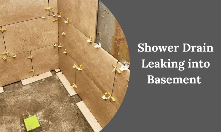Shower Drain Leaking into Basement [Troubleshooting and Repair]