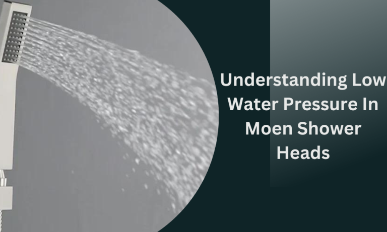 Moen Shower Head Low Pressure [Solved]