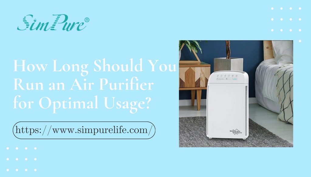 How Long Run Air Purifier