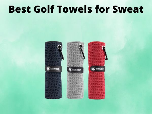 What Is The Best Golf Towels for Sweat [In 2025]