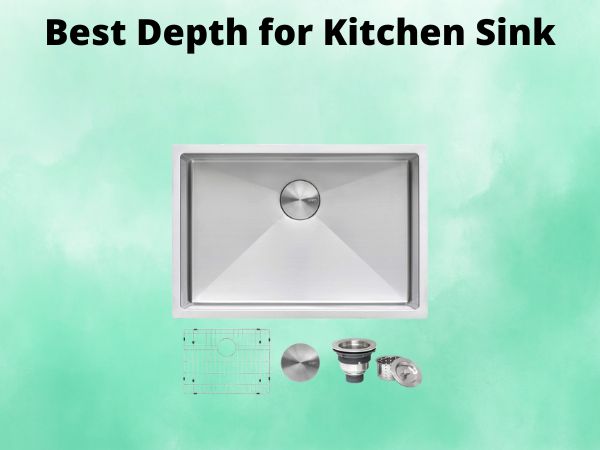 What Is The Best Depth for Kitchen Sink [In 2025]