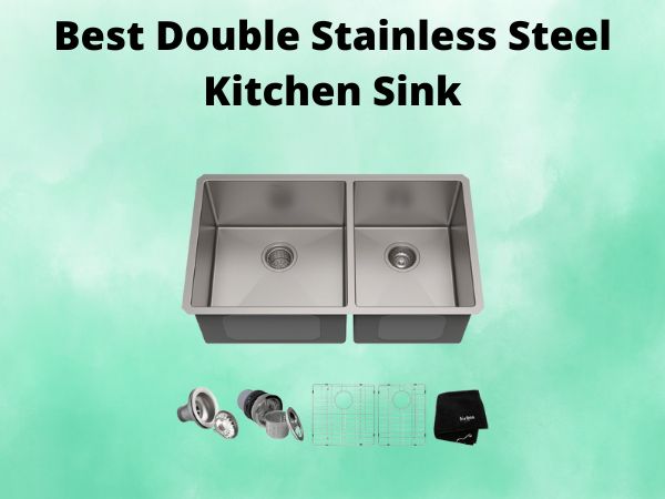 What Is The Best Double Stainless Steel Kitchen Sink [In 2025]