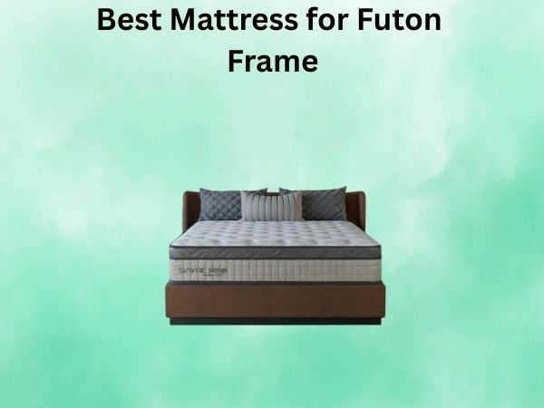 What Is The Best Mattress for Futon Frame [In 2026]