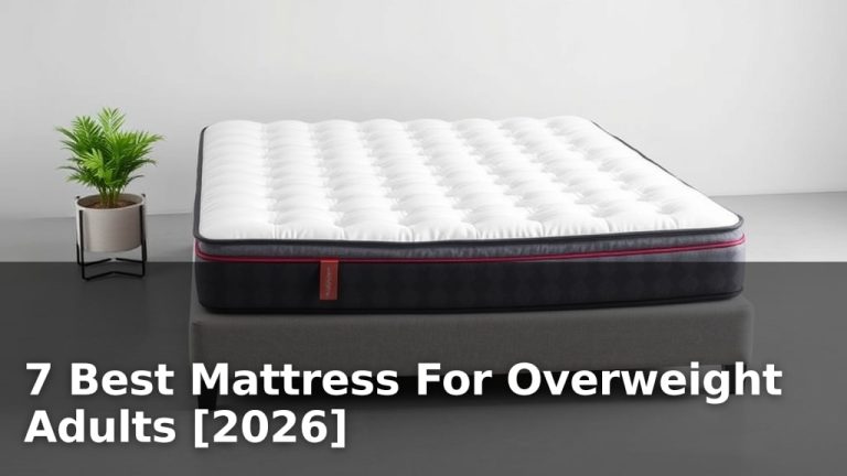 7 Best Mattress For Overweight Adults [2026]