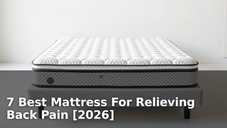 7 Best Mattress For Relieving Back Pain [2026]