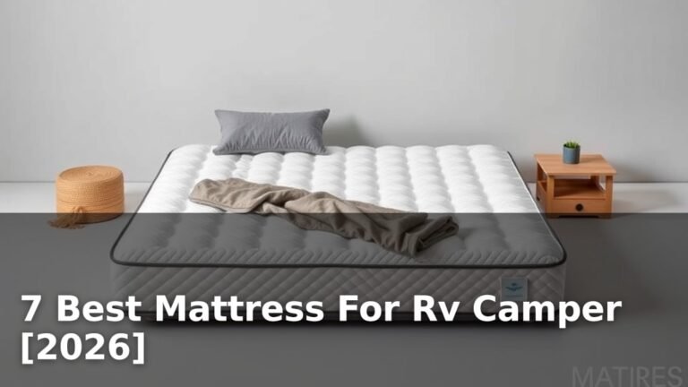 7 Best Mattress For Rv Camper [2026]
