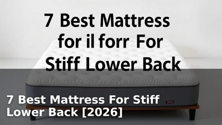 7 Best Mattress For Stiff Lower Back [2026]