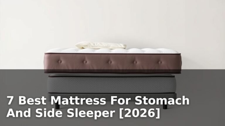 7 Best Mattress For Stomach And Side Sleeper [2026]