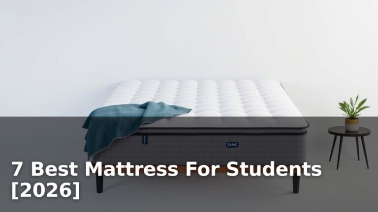 7 Best Mattress For Students [2026]