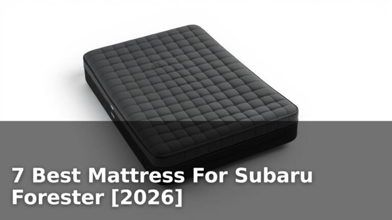 7 Best Mattress For Subaru Forester [2026]