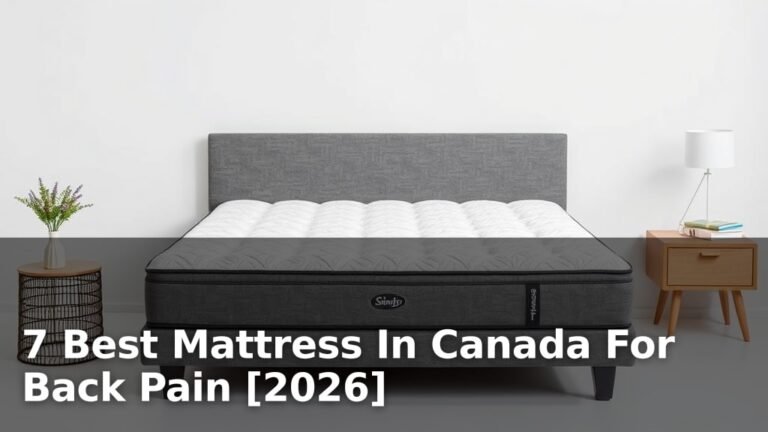 7 Best Mattress In Canada For Back Pain [2026]