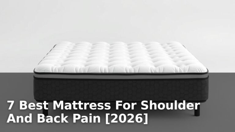 7 Best Mattress For Shoulder And Back Pain [2026]