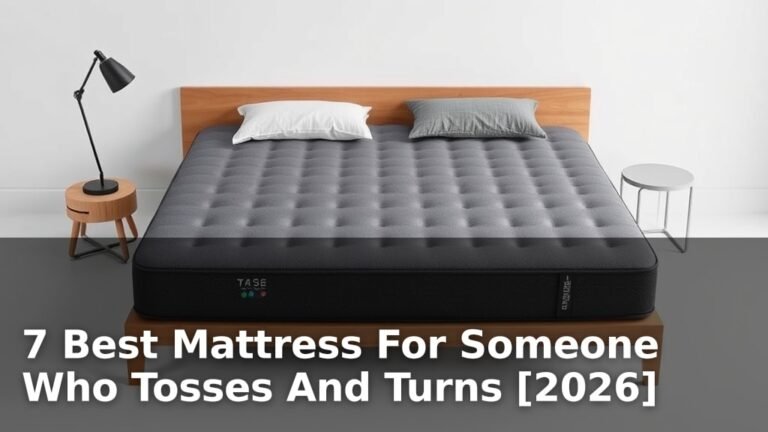 7 Best Mattress For Someone Who Tosses And Turns [2026]