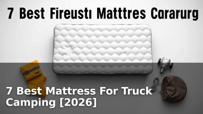 7 Best Mattress For Truck Camping [2026]