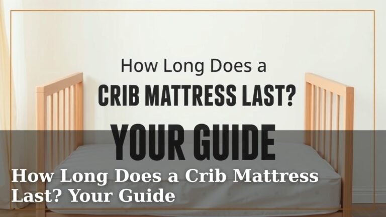How Long Does a Crib Mattress Last? Your Guide