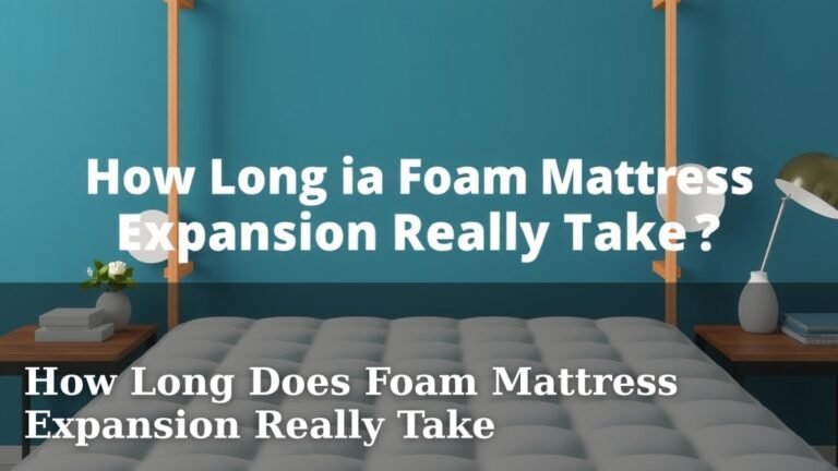 How Long Does Foam Mattress Expansion Really Take