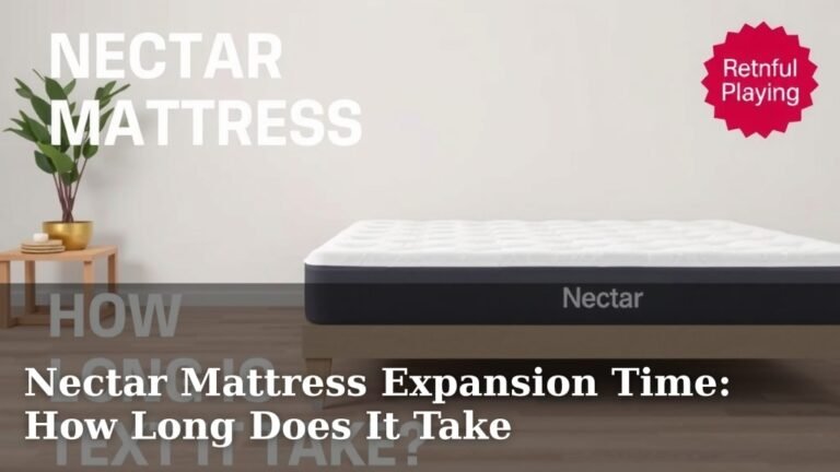 Nectar Mattress Expansion Time: How Long Does It Take