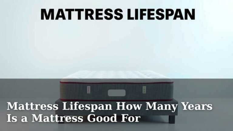 Mattress Lifespan How Many Years Is a Mattress Good For