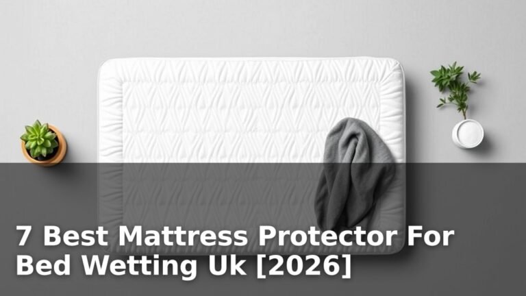 7 Best Mattress Protector For Bed Wetting Uk [2026]
