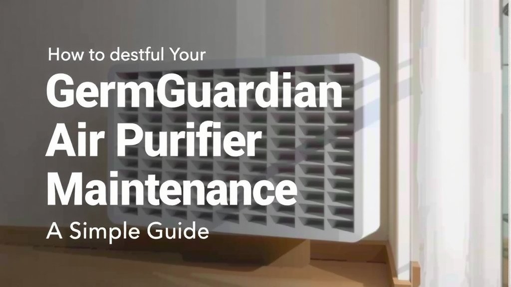 GermGuardian Air Purifier Filter Maintenance: A Simple Guide