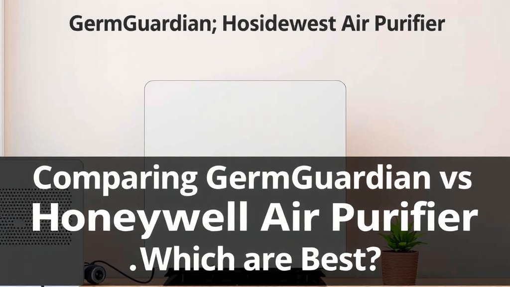 Comparing GermGuardian and Honeywell Air Purifiers