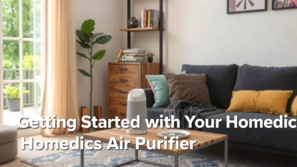 Getting Started with Your HoMedics Air Purifier