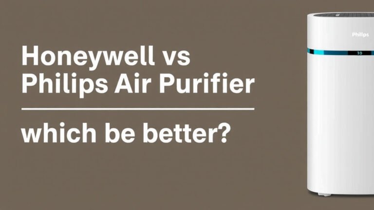Honeywell vs Philips Air Purifier: Which is Better