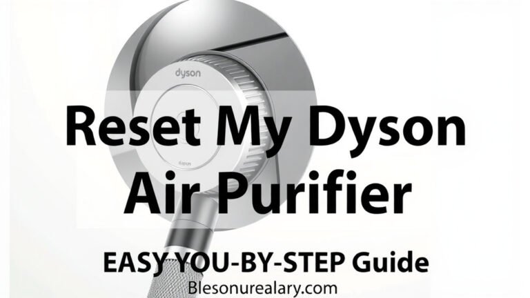 Reset Your Dyson Air Purifier: Easy Step-by-Step Guide