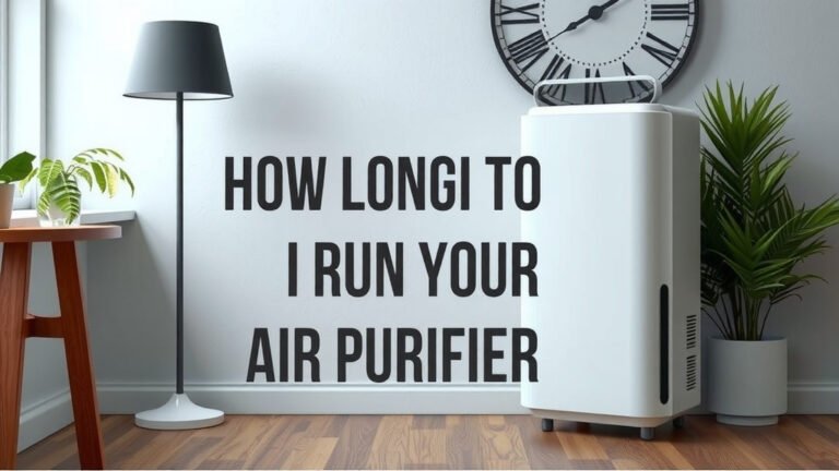 How Long to Run Your Air Purifier for Best Results