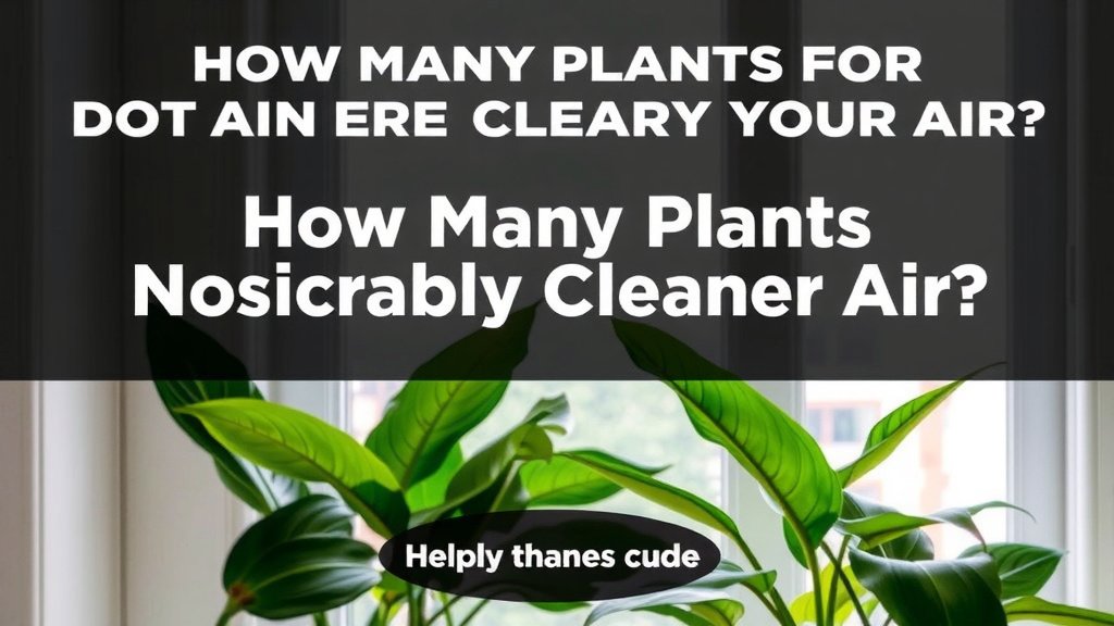 How Many Plants for Noticeably Cleaner Air?