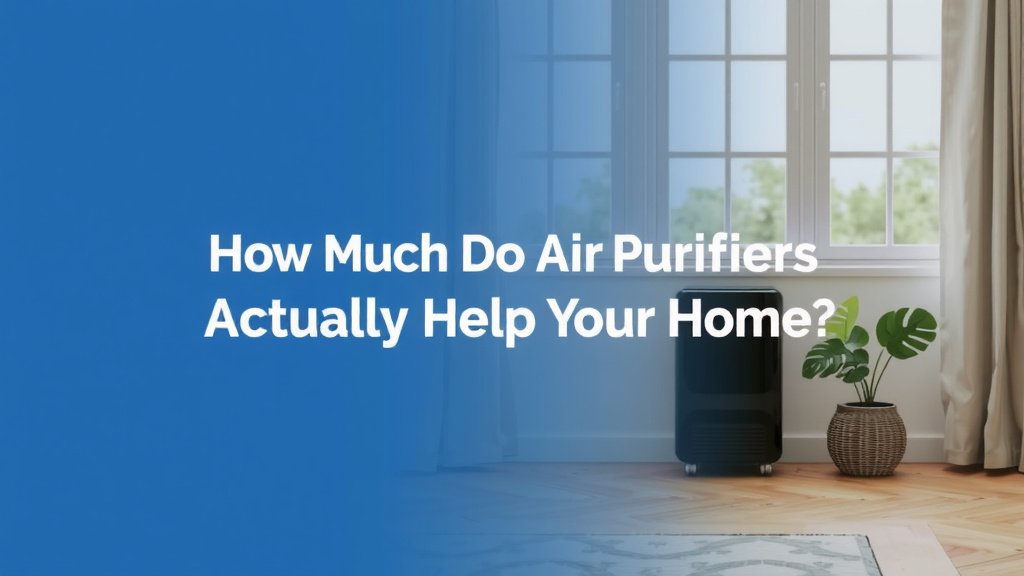 How Much Do Air Purifiers Actually Help Your Home?