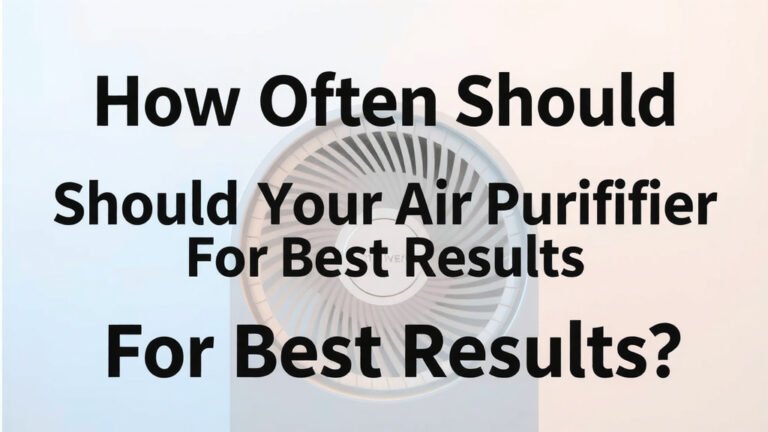 How Often Should Your Air Purifier Run for Best Results