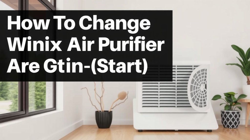 Giving Your Winix Air Purifier a Fresh Start