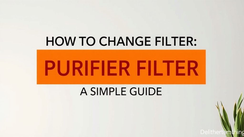 How to Change Your Hunter Air Purifier Filter: A Simple Guide