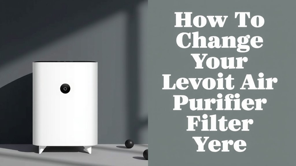 How to Change Your Levoit Air Purifier Filter: Easy Steps