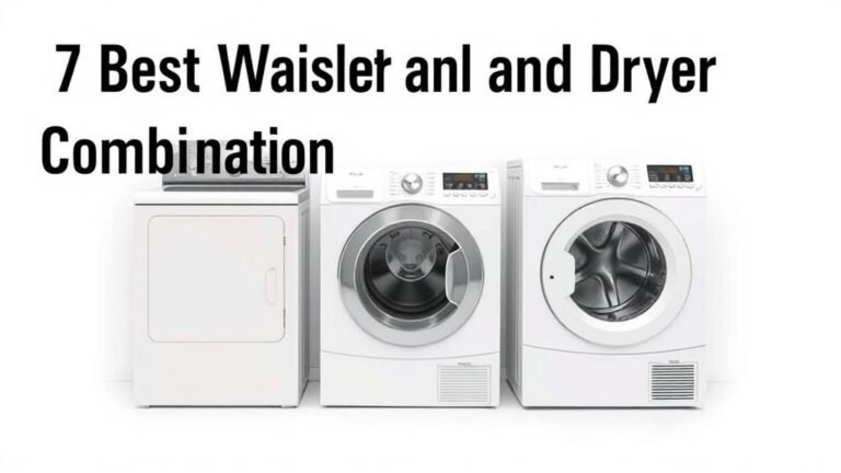 7 Best Washer And Dryer Combination [In 2026]