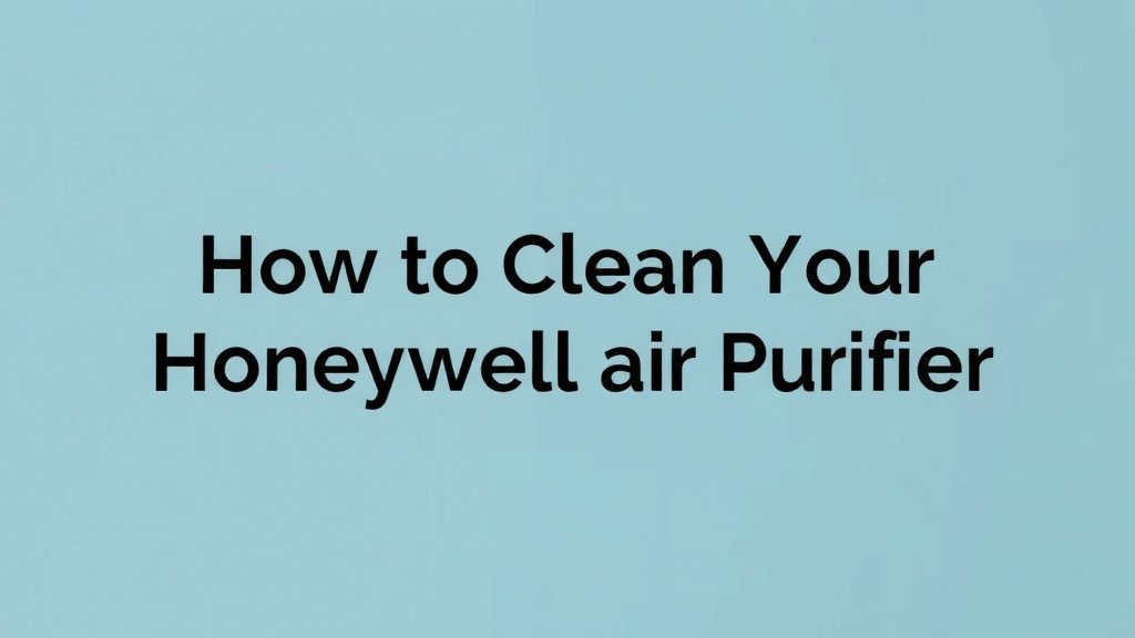 How to Clean Your Honeywell Air Purifier Filter