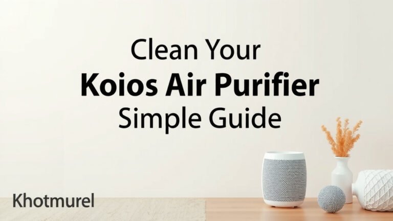 Clean Your Koios Air Purifier: A Simple Guide