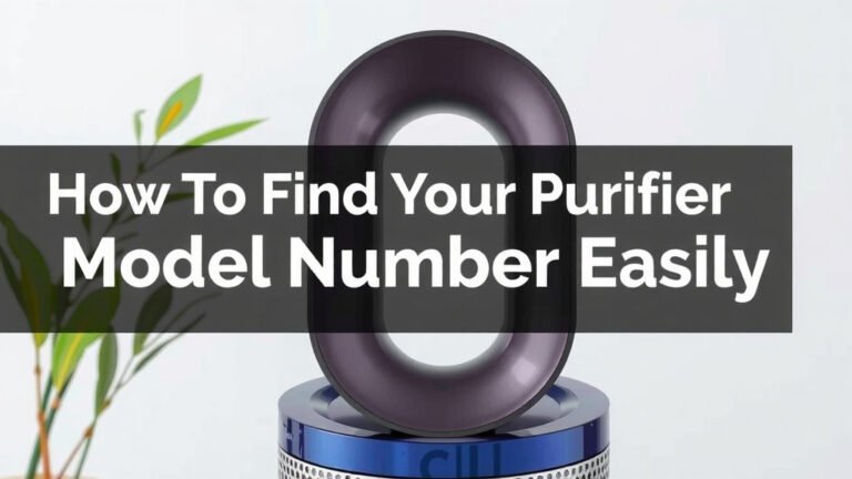 Find Your Dyson Air Purifier Model Number Easily