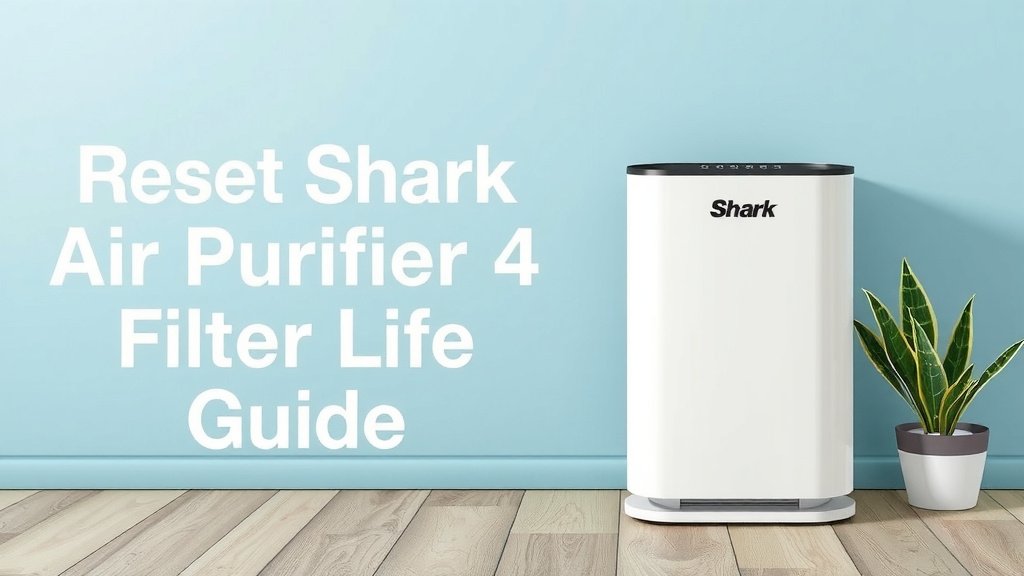 Reset Shark Air Purifier 4 Filter Life Guide