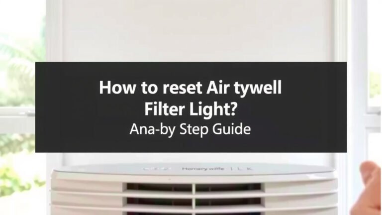 Reset Honeywell Air Purifier Filter Light: Step-by-Step Guide