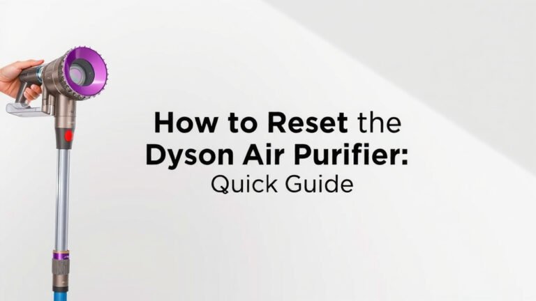 How to Reset Your Dyson Air Purifier: A Quick Guide