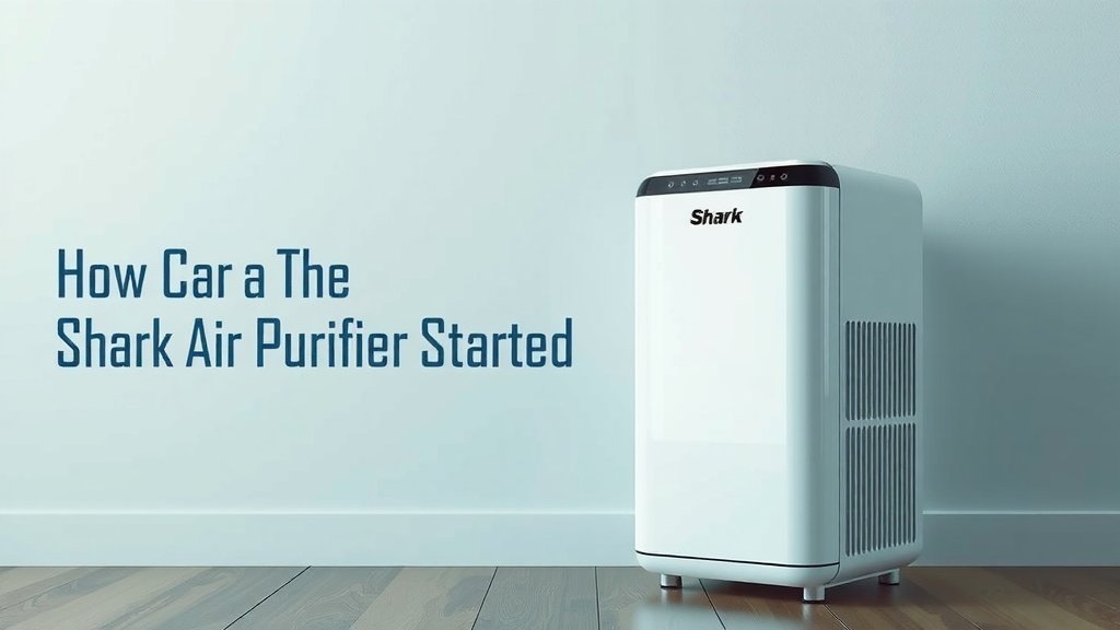 Getting Your Shark Air Purifier Started