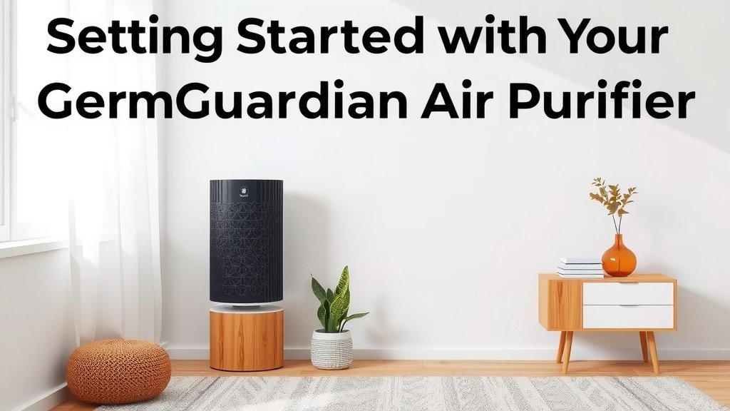Getting Started with Your GermGuardian Air Purifier