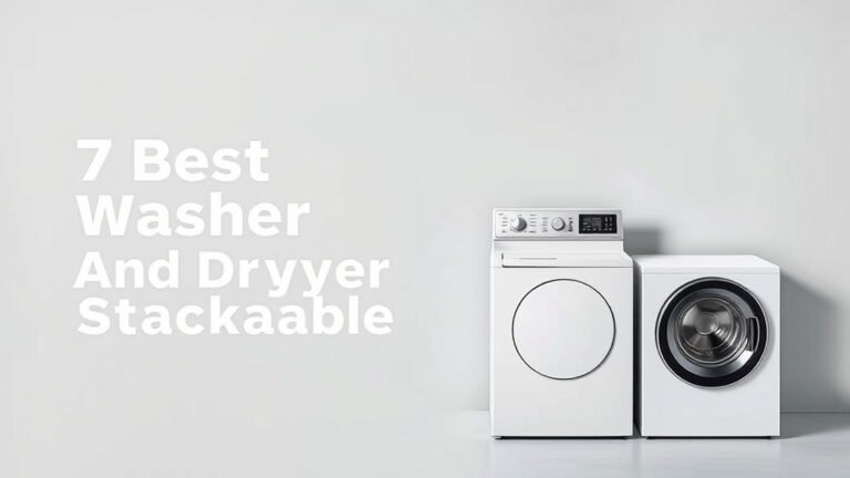 7 Best Washer And Dryer Stackable [In 2026]