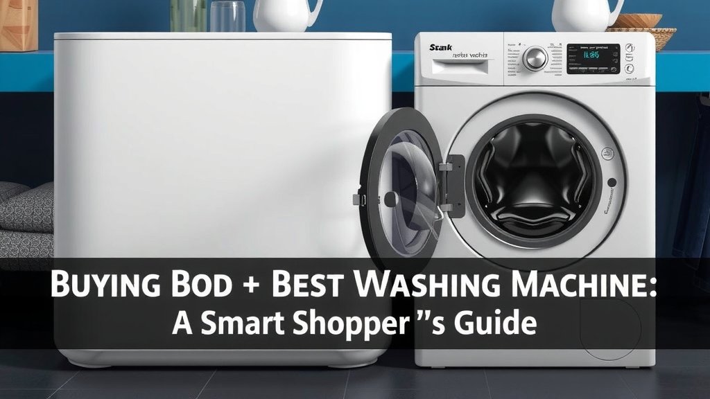 Buying the Best Washing Machine: A Smart Shopper's Guide