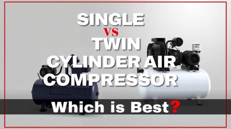 Single vs Twin Cylinder Air Compressor: Which Is Best