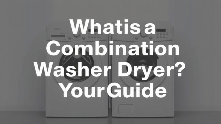 What is a Combination Washer Dryer? Your Guide