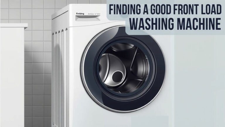 Finding a Good Front Load Washing Machine