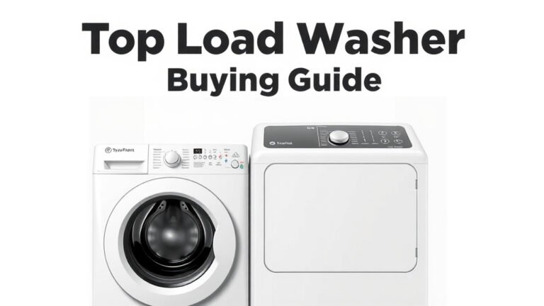 Top Load Washer Buying Guide: What’s a Good Choice
